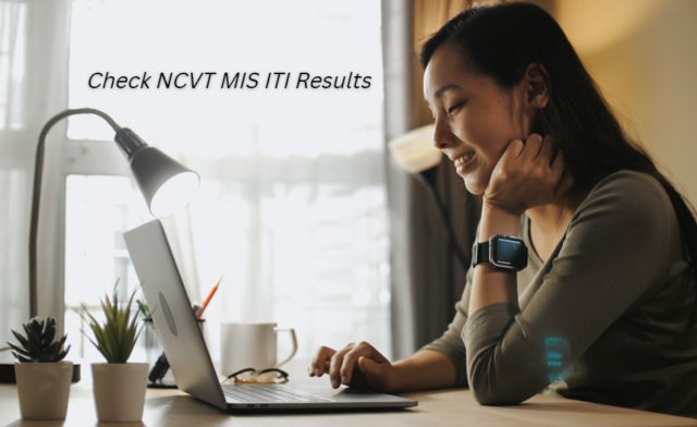 Check NCVT MIS ITI Result