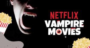 netflix vampire movies