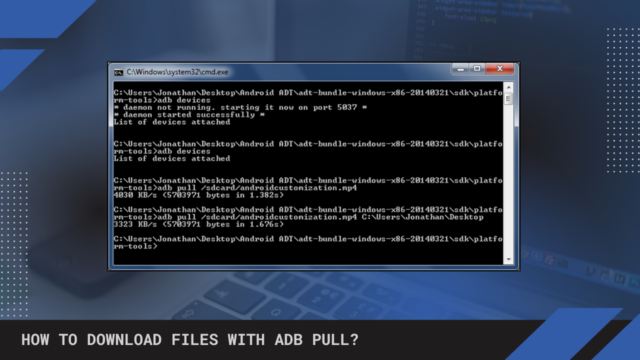 How to Download files with ADB Pull