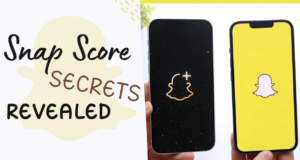 Snap Score Secrets - Boost Your Snapchat score