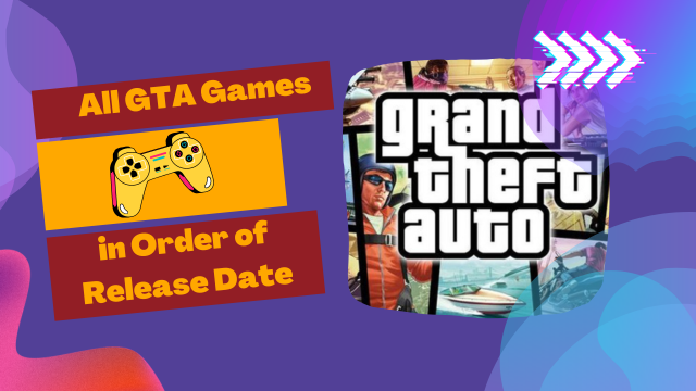 gta in Order of Release Date