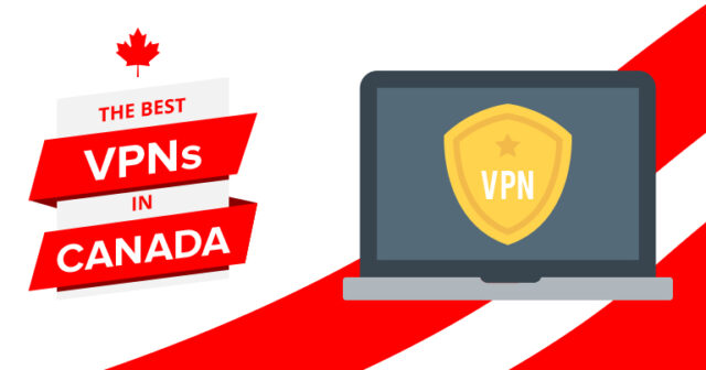 Greatest VPN For Streaming In Canada