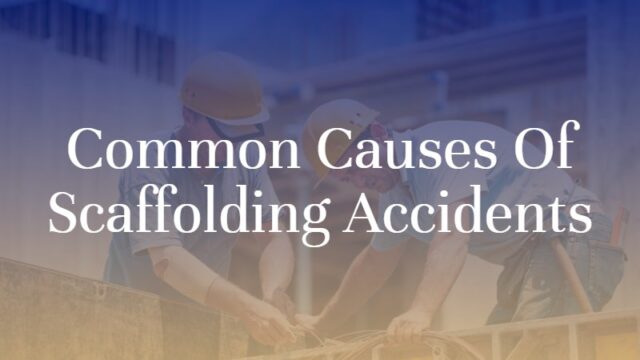 7 Most Common Causes of Scaffolding Accidents