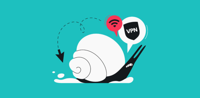 Does A VPN Slow Down Your Internet Connection Speed